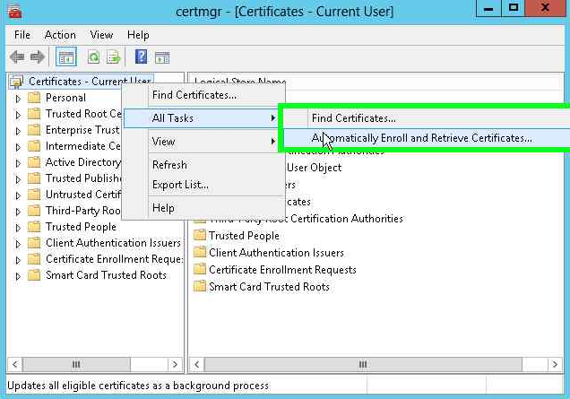 Click Automatically Enroll and Retrieve Certificates on the All Tasks menu alt text